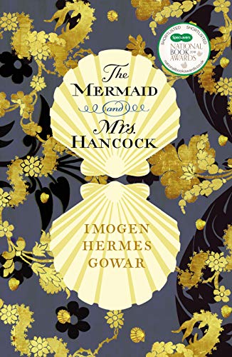 Beispielbild fr The Mermaid and Mrs Hancock: a history in three volumes zum Verkauf von WorldofBooks