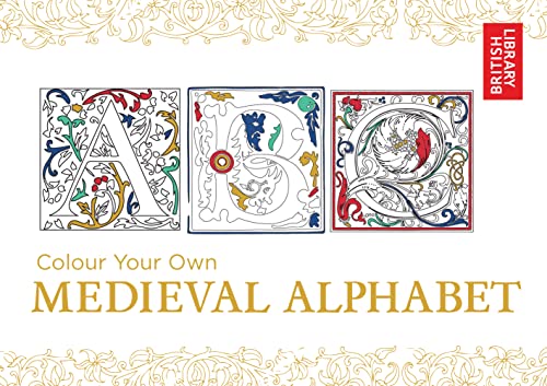 9781911216001: Colour Your Own Medieval Alphabet