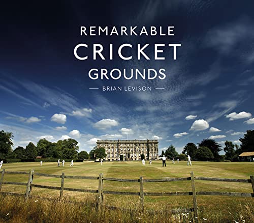 Beispielbild fr Remarkable Cricket Grounds: An illustrated guide to the world  s best cricket grounds zum Verkauf von WorldofBooks