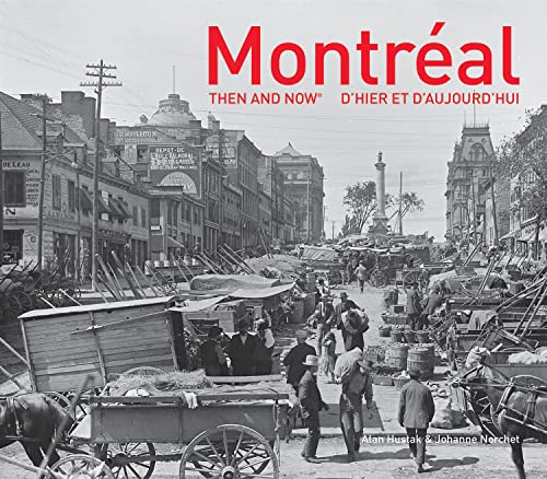 Beispielbild fr Montreal Then and Now zum Verkauf von Blackwell's