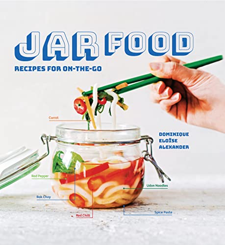 Stock image for Jar Food: Recipes for On-The-Go for sale by ThriftBooks-Atlanta