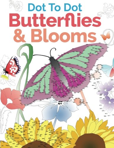 Stock image for Dot To Dot Butterflies Blooms: A Relaxing Inspirational Dot-To-Dot Colouring Book for sale by Goodwill of Colorado