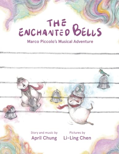 Stock image for The Enchanted Bells: Marco Piccolo?s Musical Adventure for sale by Lucky's Textbooks