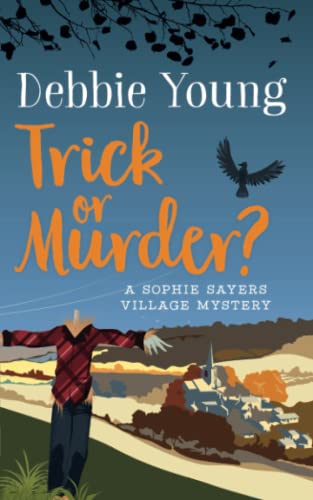Stock image for Trick or Murder?: A Sophie Sayers Village Mystery: Volume 2 (Sophie Sayers Village Mysteries) for sale by WorldofBooks