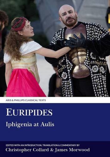 Stock image for Euripides: Iphigenia at Aulis (Aris and Phillips Classical Texts) for sale by BMV Bloor