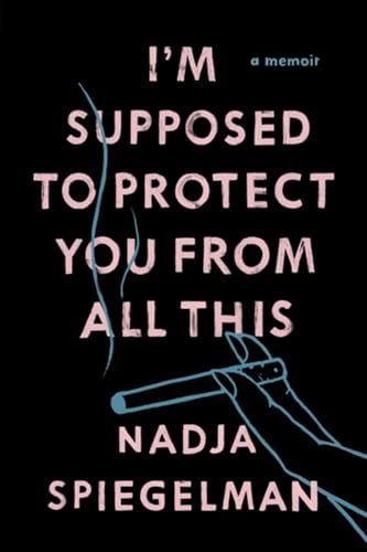 Beispielbild fr I'm Supposed to Protect You From All This: A Memoir zum Verkauf von WorldofBooks