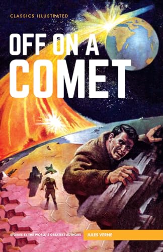 Beispielbild fr Off on a Comet (Classics Illustrated) zum Verkauf von Powell's Bookstores Chicago, ABAA