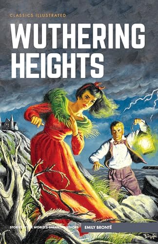 Imagen de archivo de Wuthering Heights (Classics Illustrated) a la venta por Powell's Bookstores Chicago, ABAA