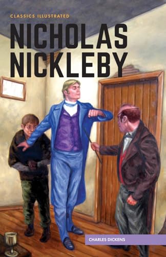 Beispielbild fr Nicholas Nickleby (Classics Illustrated) zum Verkauf von Powell's Bookstores Chicago, ABAA