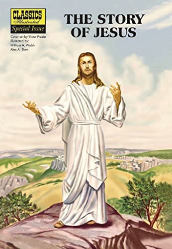 Beispielbild fr The Story of Jesus (Classics Illustrated) zum Verkauf von Books From California