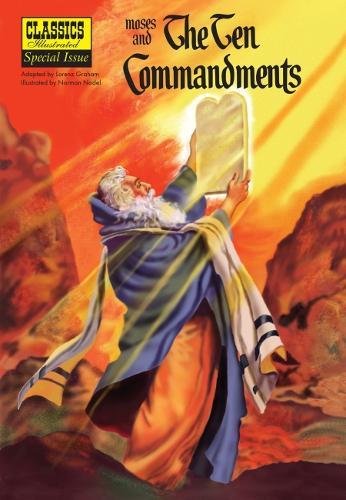 Imagen de archivo de Moses and the The Ten Commandments (Classics Illustrated) a la venta por Half Price Books Inc.