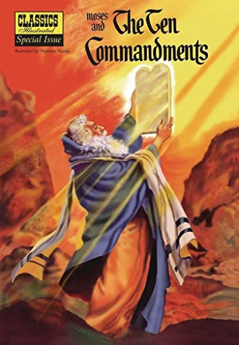 Stock image for Moses and the The Ten Commandments (Classics Illustrated) for sale by Half Price Books Inc.