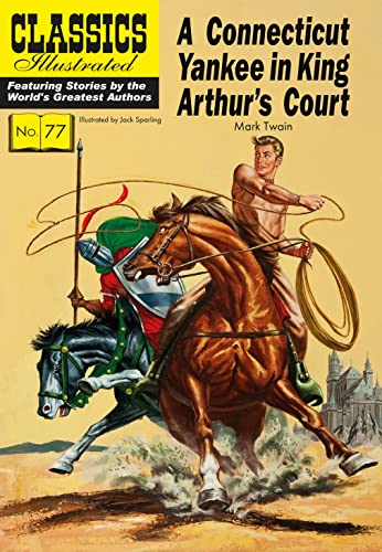 Beispielbild fr A Connecticut Yankee in King Arthurs Court (Classics Illustrated) zum Verkauf von Reuseabook