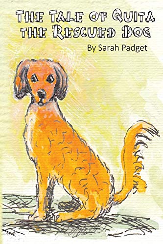Imagen de archivo de The Tale of Quita the Rescued Dog a la venta por WorldofBooks