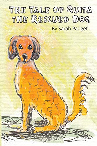 Stock image for The Tale of Quita the Rescued Dog for sale by WorldofBooks