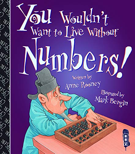 Imagen de archivo de You Wouldn't Want to Live Without Numbers! a la venta por WorldofBooks