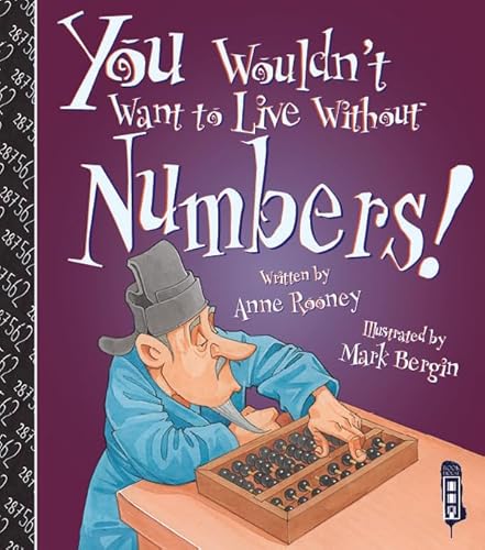 Stock image for You Wouldn't Want to Live Without Numbers! for sale by WorldofBooks