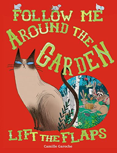 Beispielbild fr Follow Me Around the Garden zum Verkauf von Better World Books