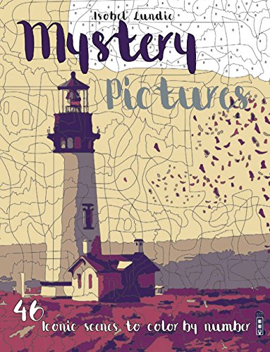Stock image for Mystery Pictures: 46 Iconic Scenes to Color by Number for sale by Open Books