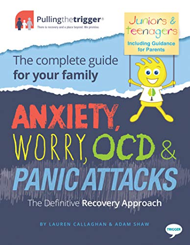 Beispielbild fr Anxiety, Worry, Ocd & Panic Attacks - The Definitive Recovery Approach: The Complete Guide for Your Family zum Verkauf von ThriftBooks-Atlanta