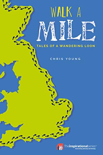 Beispielbild fr Walk a Mile: Tales of a Wandering Loon (Inspirational Series) zum Verkauf von Books From California