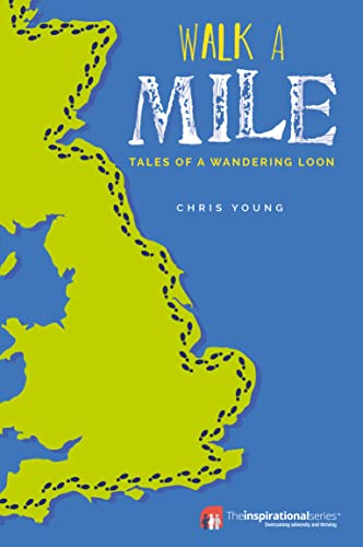 Stock image for Walk a Mile: Tales of a Wandering Loon (Inspirational Series) for sale by Books From California