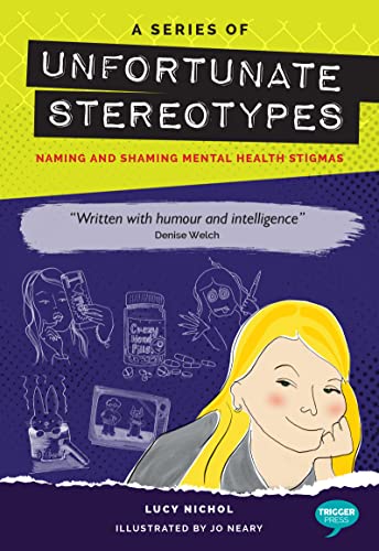 Beispielbild fr A Series of Unfortunate Stereotypes: Naming and Shaming Mental Health Stigmas zum Verkauf von WorldofBooks