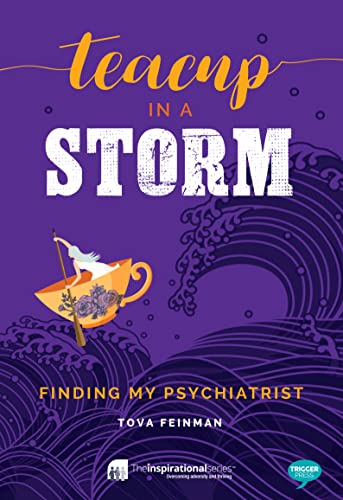 Stock image for Teacup in a Storm: Finding My Psychiatrist (Inspirational Series) for sale by BookOutlet