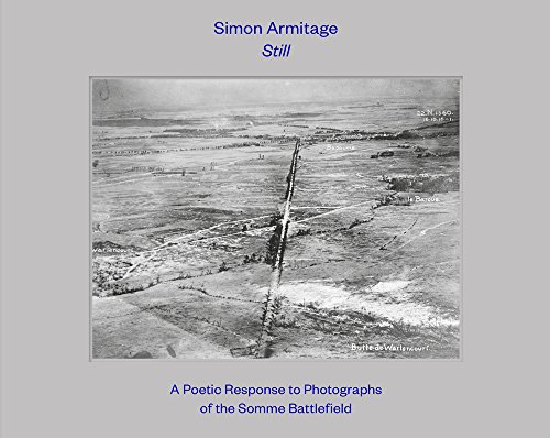 9781911253136: Still: A Poetic Response to Photographs of the Somme Battlefield
