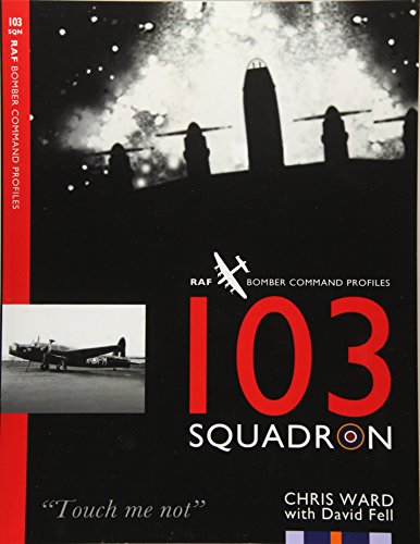 Beispielbild fr 103 Squadron (RAF Bomber Command Squadron Profiles) zum Verkauf von Edmonton Book Store