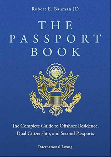 9781911260837: The Passport Book 13th Edition 2022 The Complete Guide to Offshore Residence, Dual Citizenship and Second Passports