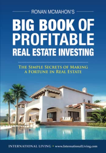Beispielbild fr Ronan McMahon's Big Book of Profitable Real Estate Investing: The Simple Secrets of Making a Fortune in Real Estate zum Verkauf von Better World Books