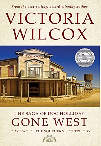 9781911261414: The Saga of Doc Holliday: Gone West (Southern Son Trilogy)