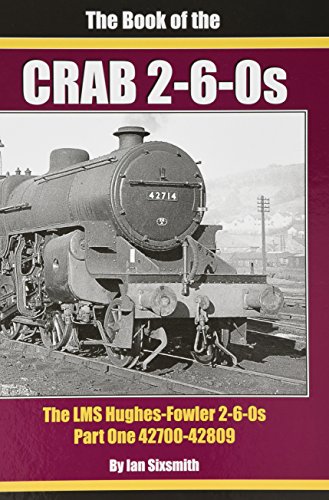 Stock image for The Book of the Crab 2-6-0S Part One 42700-42809 for sale by Blackwell's