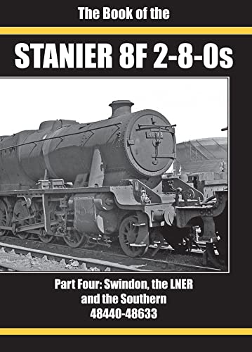 Stock image for The Book Of The Stanier 8f 2-8-0s for sale by GreatBookPrices