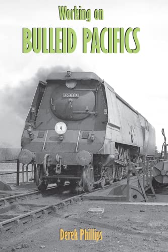 Stock image for Working on Bulleid Pacifics for sale by Blackwell's
