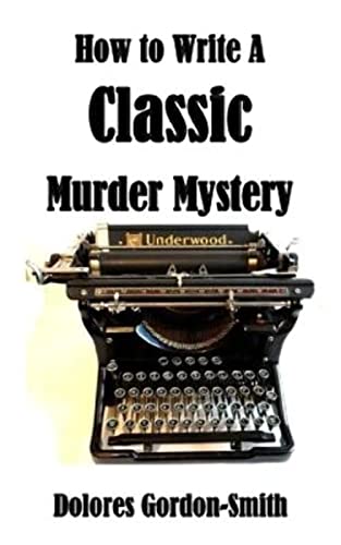 9781911266679: How To Write A Classic Murder Mystery
