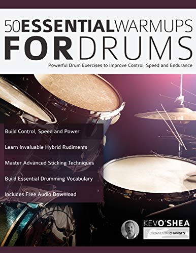 Stock image for 50 Essential Warm-Ups for Drums: Powerful Drum Exercises to Improve Control, Speed and Endurance (Learn to Play Drums) for sale by Half Price Books Inc.