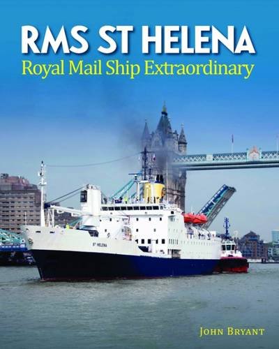 Beispielbild fr RMS St Helena: Royal Mail Ship Extraordinary zum Verkauf von WorldofBooks