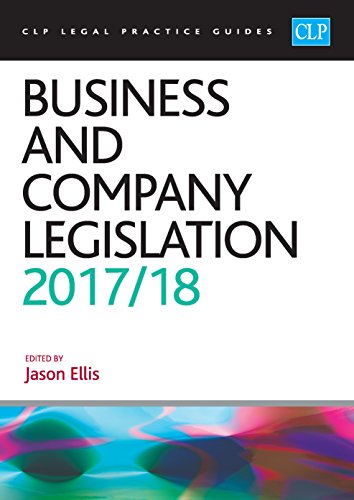 Stock image for Business and Company Legislation 2017/2018 (CLP Legal Practice Guides) for sale by AwesomeBooks