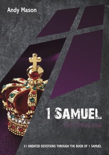 Beispielbild fr 1 Samuel: The Coming King zum Verkauf von WorldofBooks