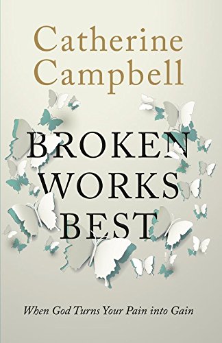 Beispielbild fr Broken Works Best: When God Turns Your Pain into Gain zum Verkauf von WorldofBooks