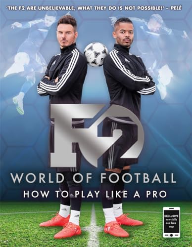 Imagen de archivo de F2 World of Football: How to Play Like a Pro a la venta por WorldofBooks