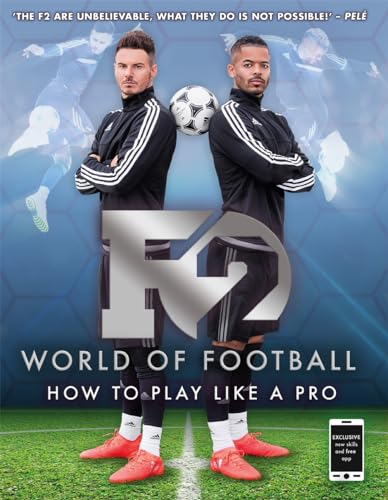 Stock image for F2 World of Football: How to Play Like a Pro for sale by AwesomeBooks