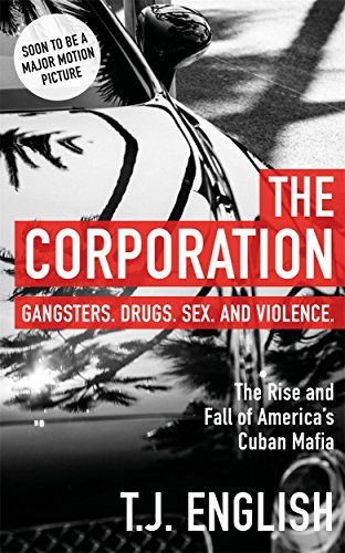 9781911274520: The Corporation: The Rise and Fall of America's Cuban Mafia