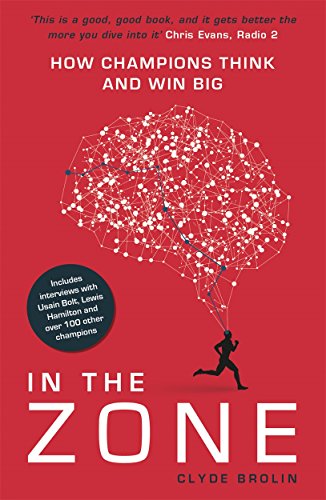 9781911274575: In the Zone: How Champions Think and Win Big
