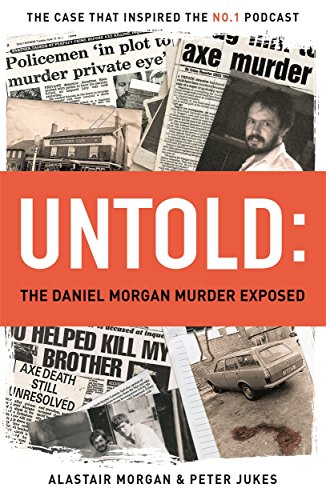 Stock image for Untold: The Daniel Morgan Murder Exposed for sale by David Ford Books PBFA