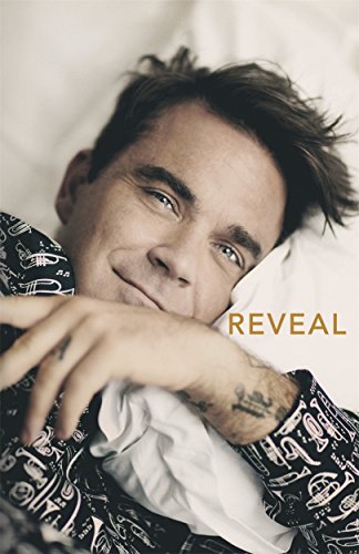 Stock image for Reveal: Robbie Williams for sale by Blue Vase Books