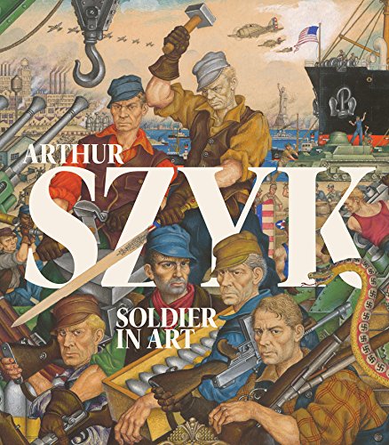 Beispielbild fr Arthur Szyk: Soldier in Art zum Verkauf von Bookplate