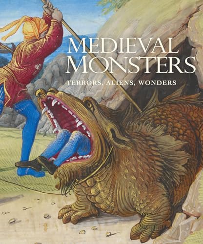 Imagen de archivo de Medieval Monsters: Terrors, Aliens, Wonders a la venta por HPB-Diamond